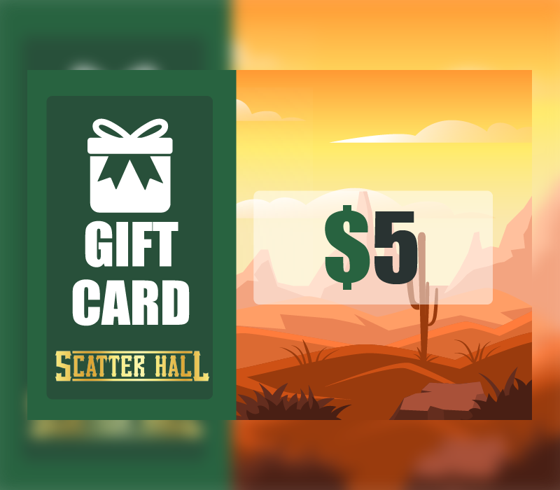 Scatterhall - $5 Gift Card $6.27