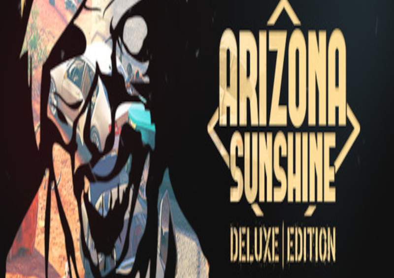 Arizona Sunshine - Deluxe Edition Steam CD Key $6.67
