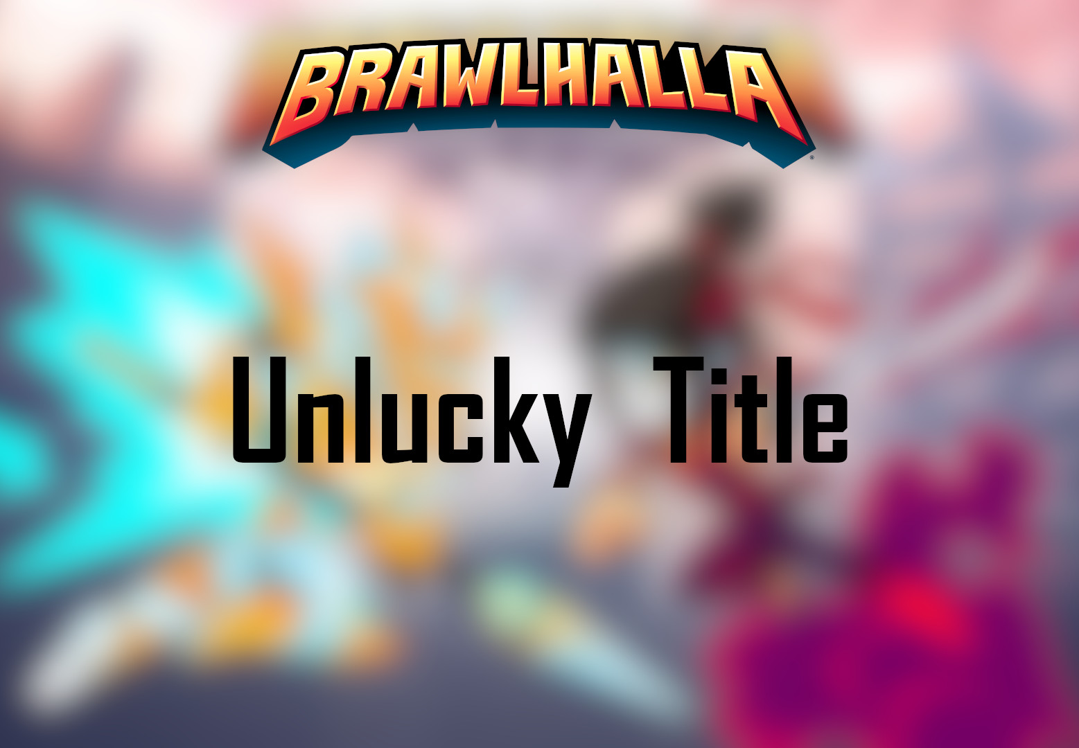 Brawlhalla - Unlucky Title DLC CD Key $1.57