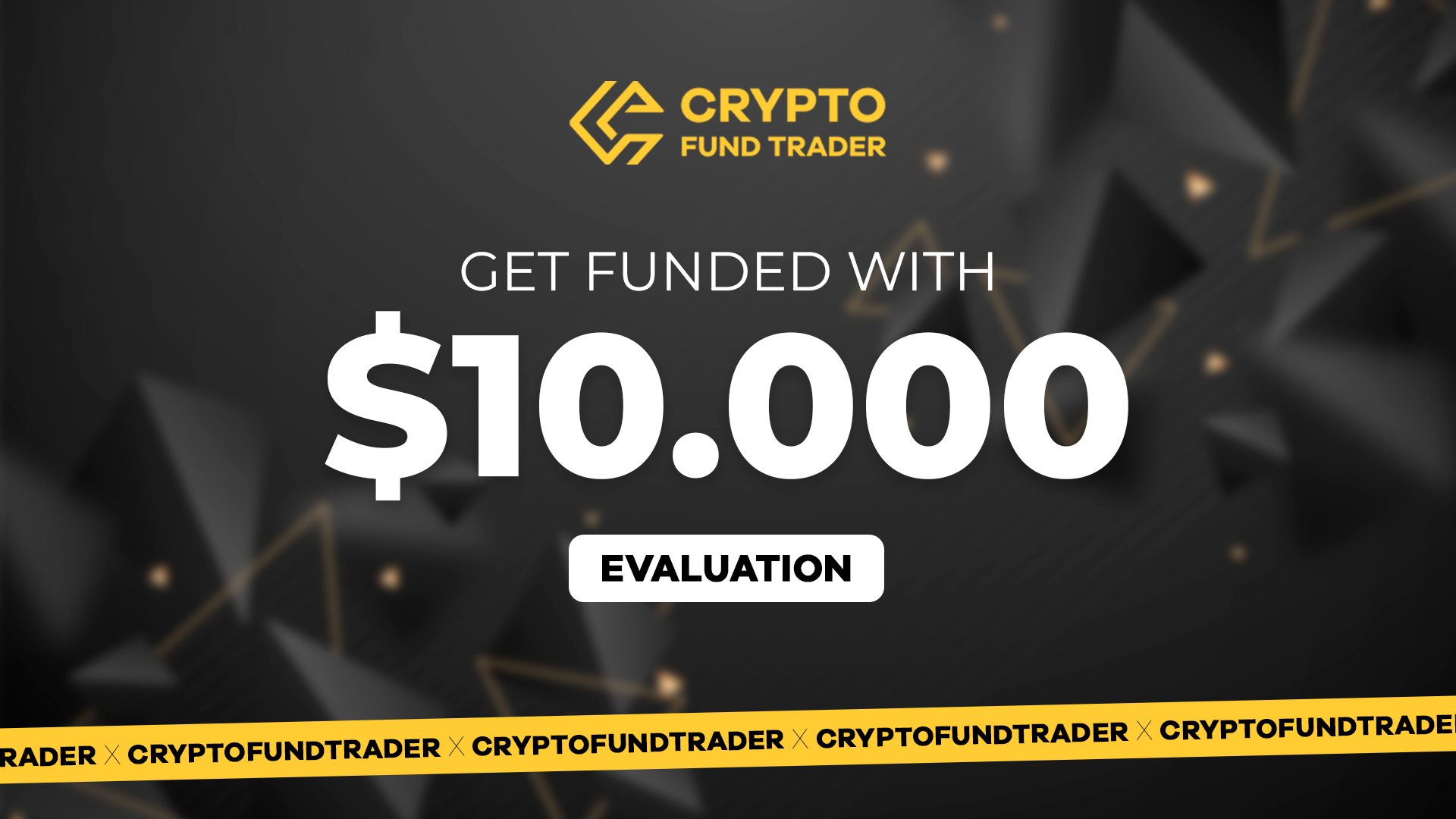 Crypto Fund Trader - $10.000 Evaluation Voucher $96.05